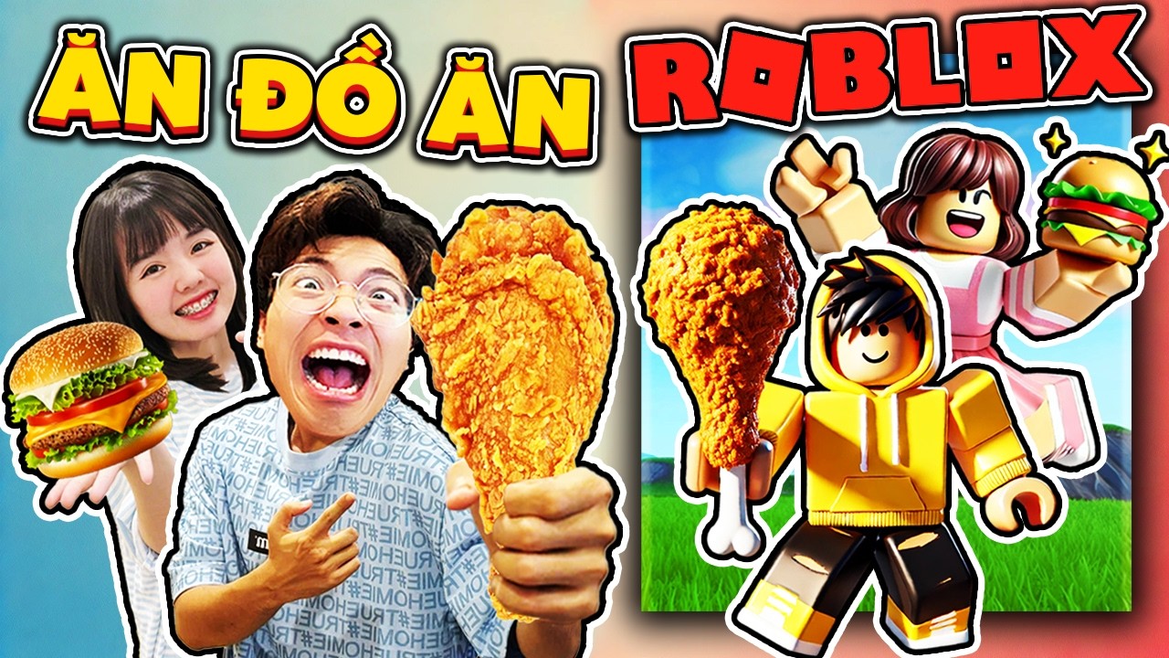 Ăn TẤT CẢ đồ ăn ROBLOX ngoài đời thật ! Mister Vịt và Hạt Tiêu rất thích món cuối cùng !