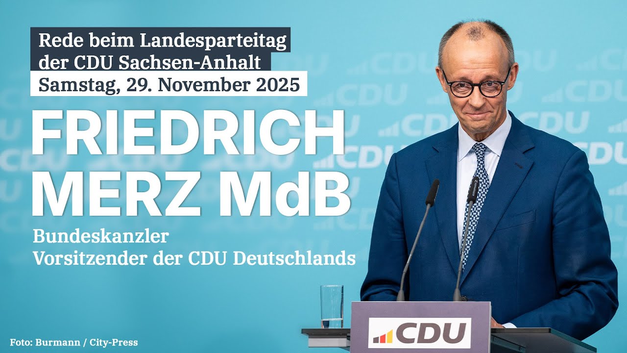 Rede: Bundeskanzler Friedrich Merz beim Landesparteitag der CDU Sachsen-Anhalt