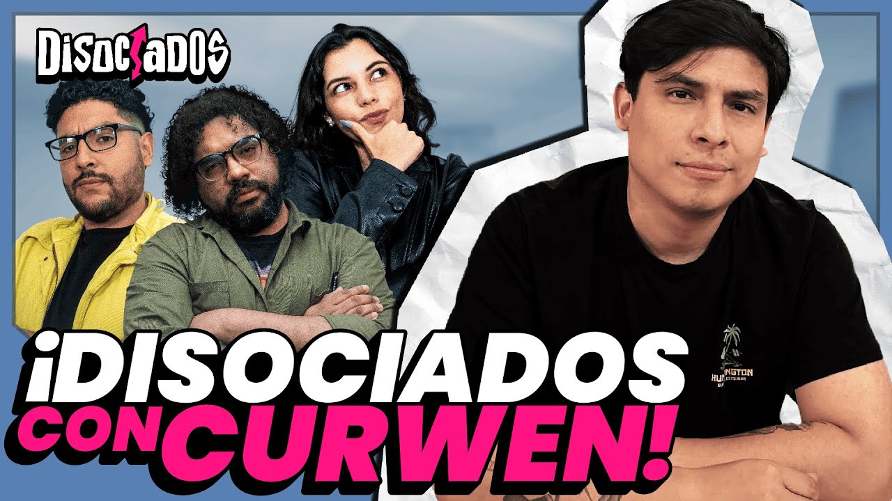¡HOY CURWEN EN DISOCIADOS! | Disociados