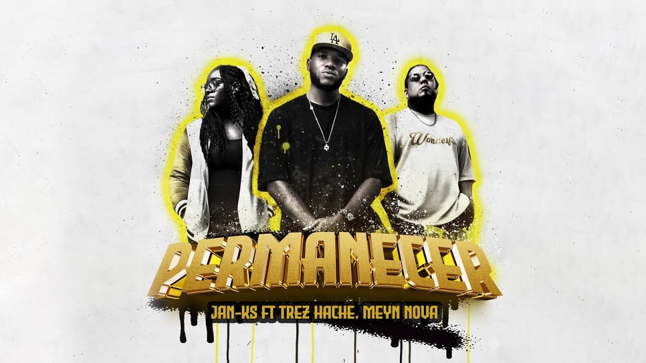 Permanecer - Jan-Ks JKS ft Trez Hache, Meyn Nova 