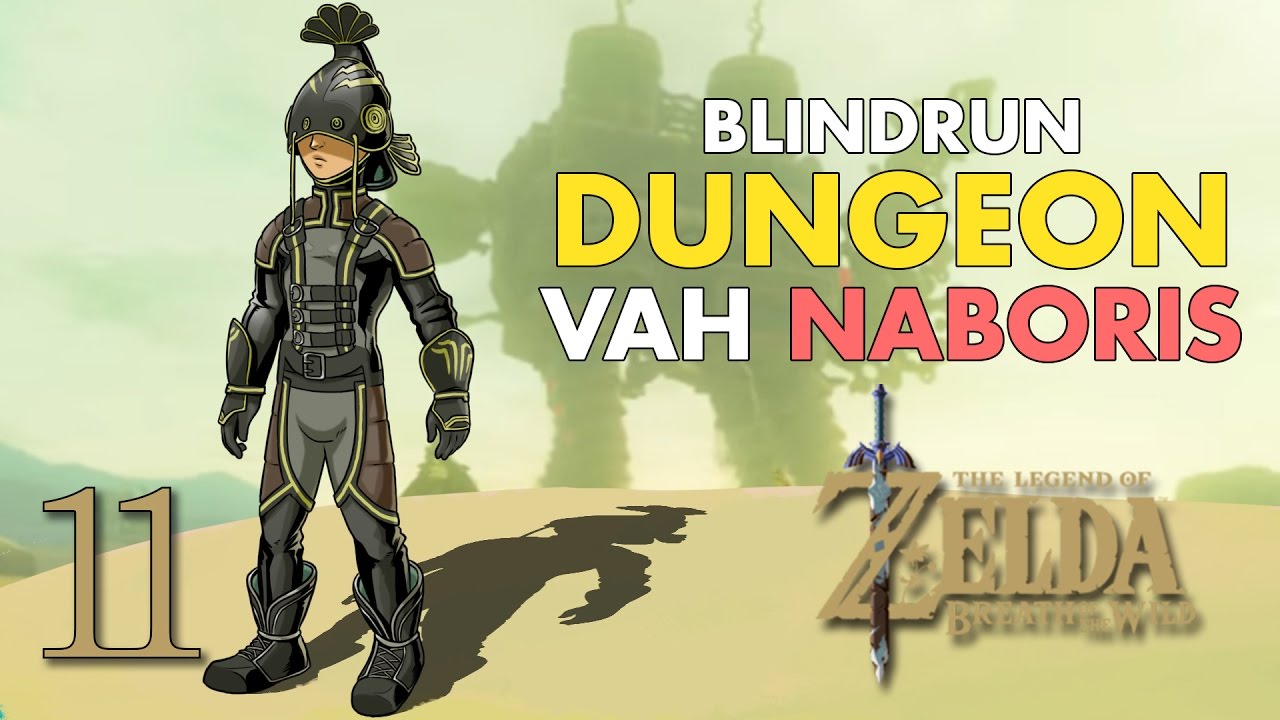 Zelda - Breath of the wild - DUNGEON - Vah Naboris - BLINDRUN