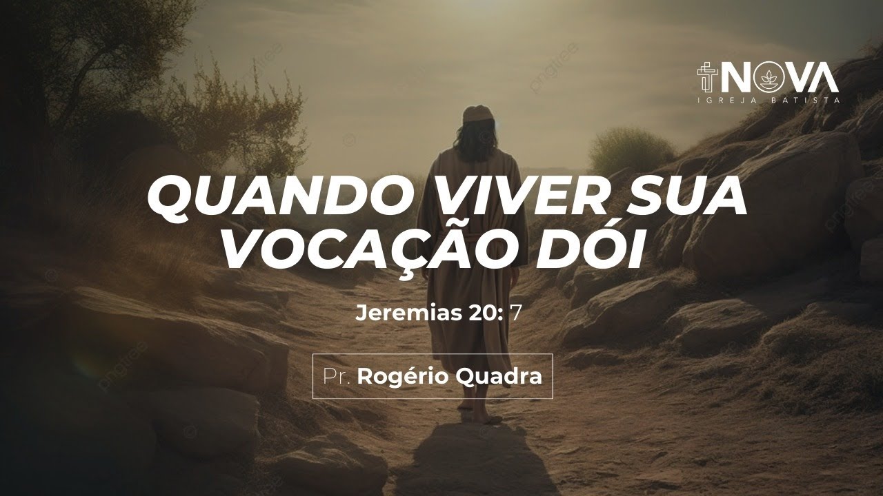 Quando viver sua Vocação dói | 10h | Pr. Rogério Quadra