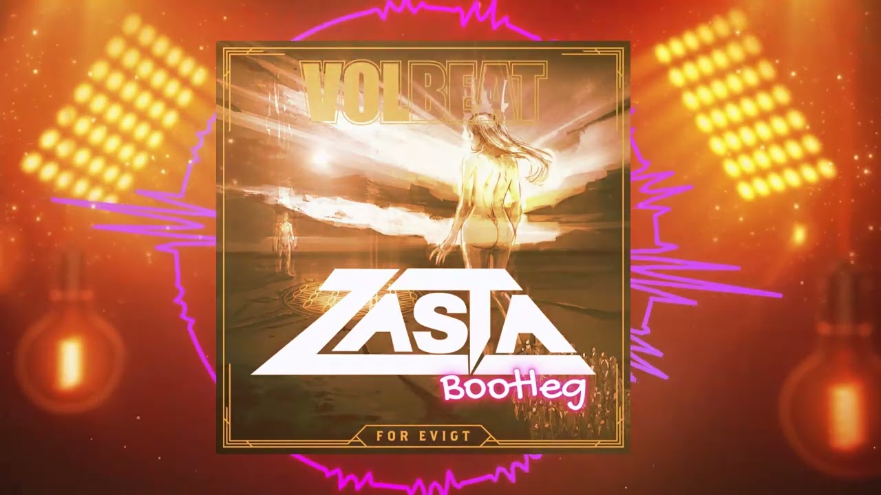 Volbeat - For Evigt (DJ ZaSta Bootleg Remix)