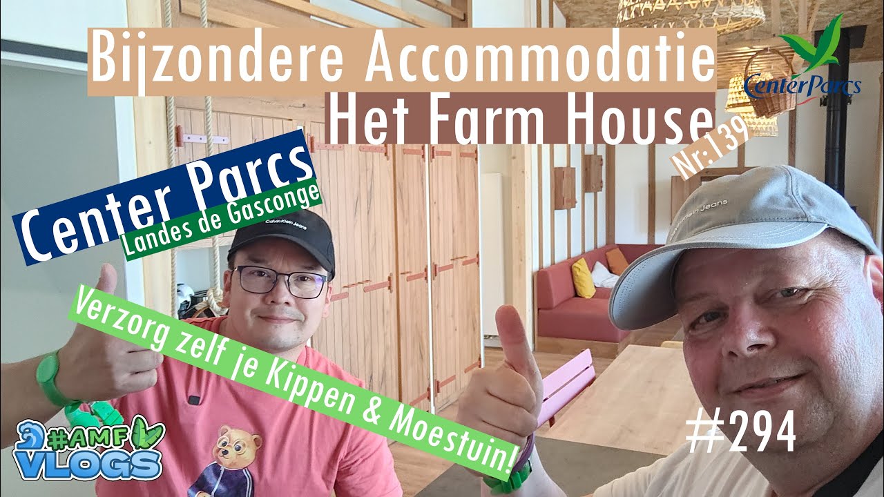 BOERDERIJ COTTAGE EEN BIJZONDERE ACCOMMODATIE | CENTER PARCS LES LANDES DE GASCOGNE #amfvlogs