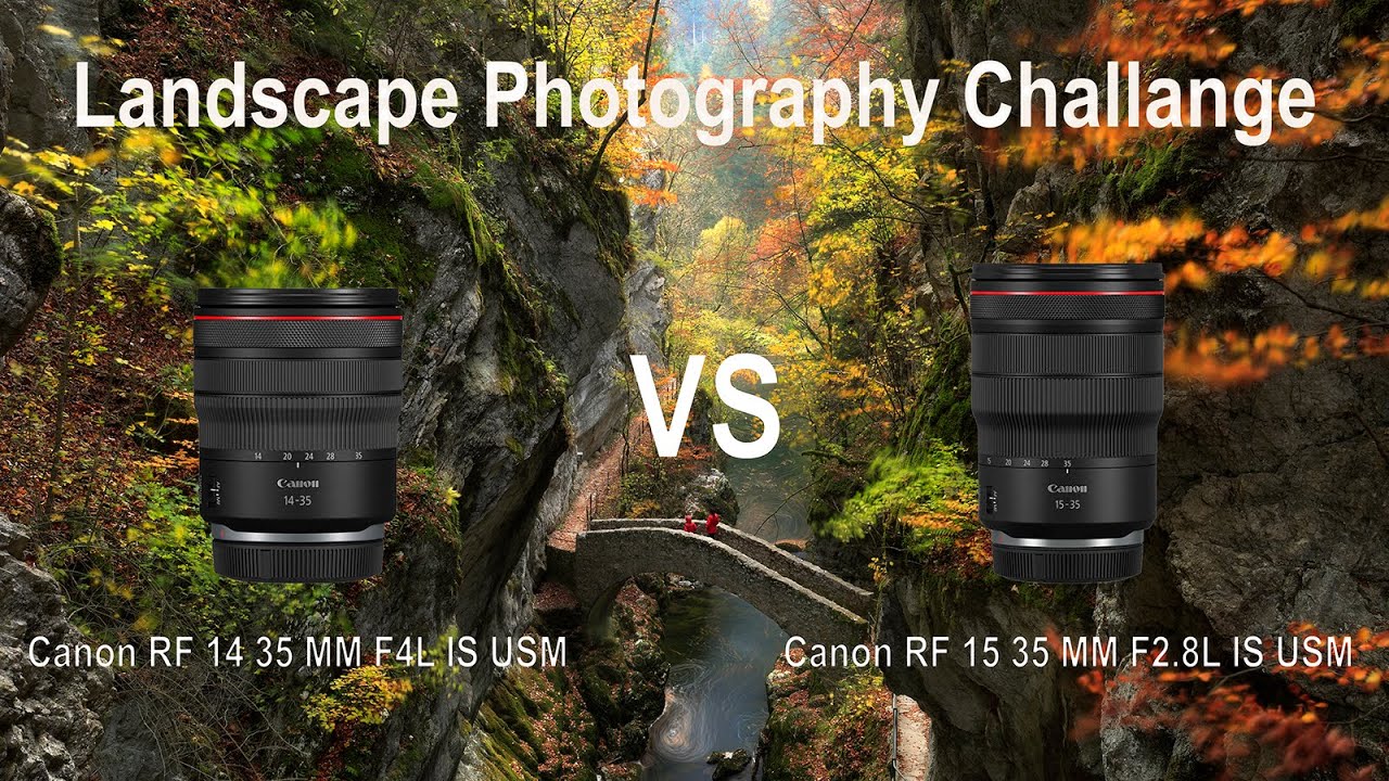 Canon RF 14-35MM F4 vs RF 15-35MM F2.8 - Landscape Photography Challenge