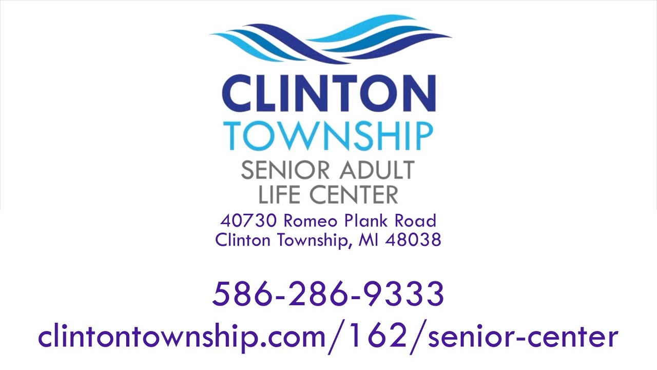 The Clinton Township Senior Center: Join us!