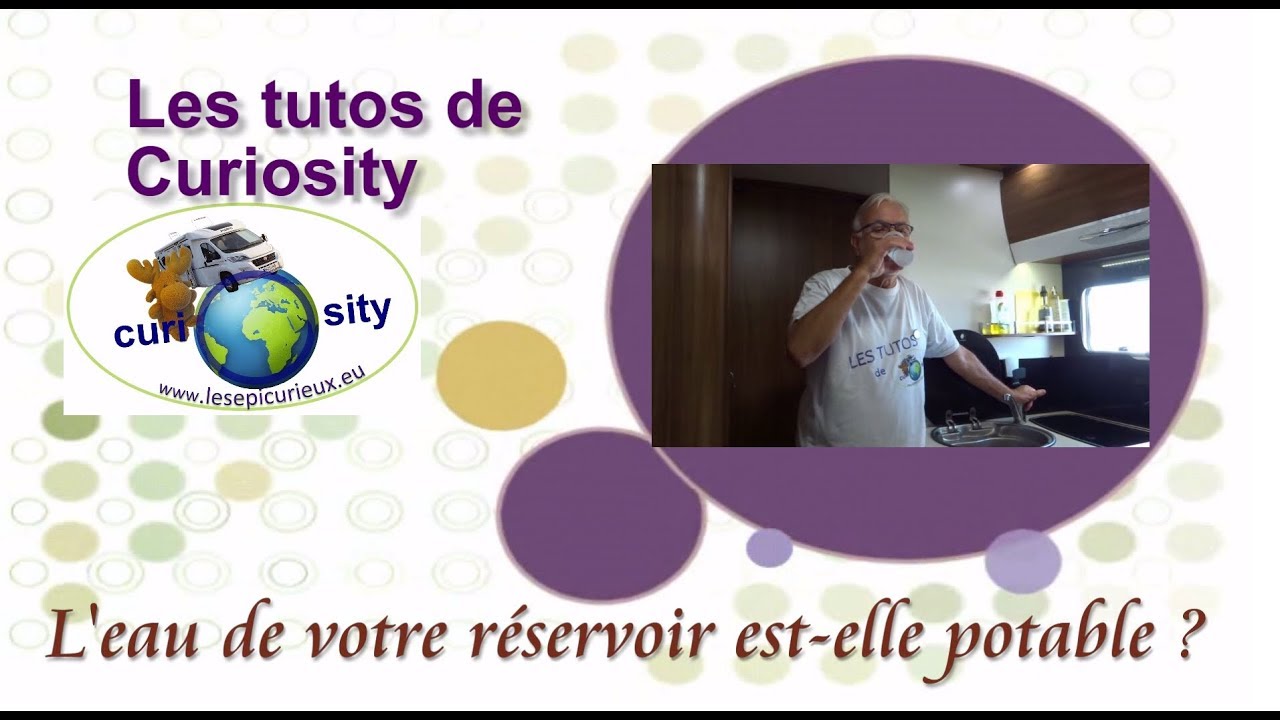 DE L'EAU POTABLE DANS VOTRE RÉSERVOIR C'EST POSSIBLE !