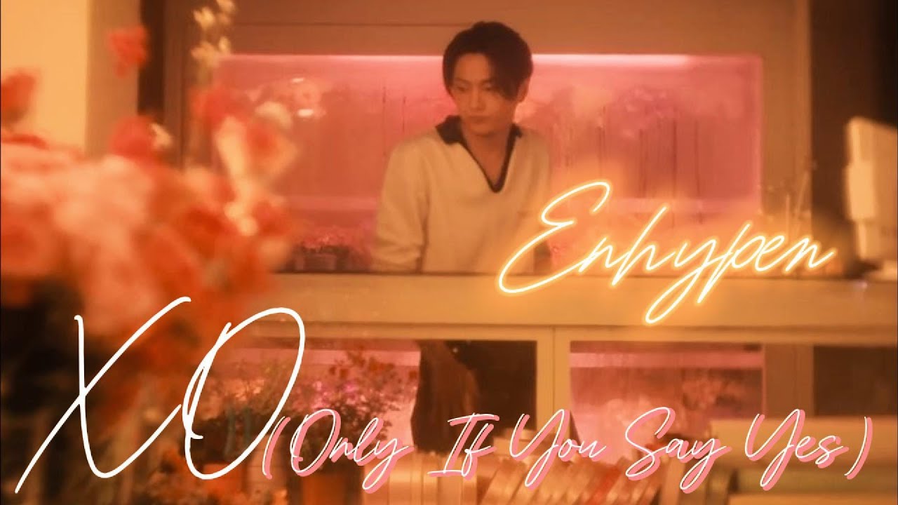 Enhypen - XO(Only If You Say Yes)(speed up)