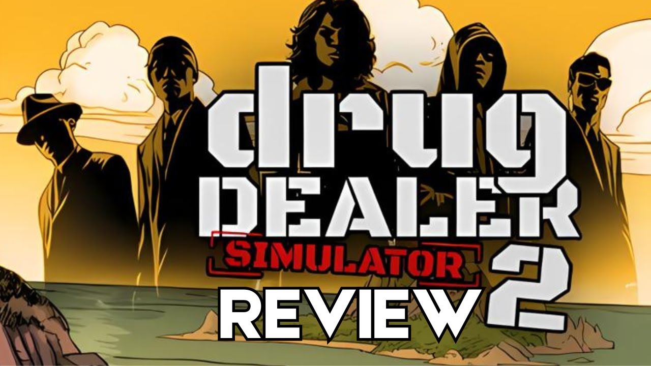 Drug Dealer Simulator 2 Review - Does It Hit the Mark?