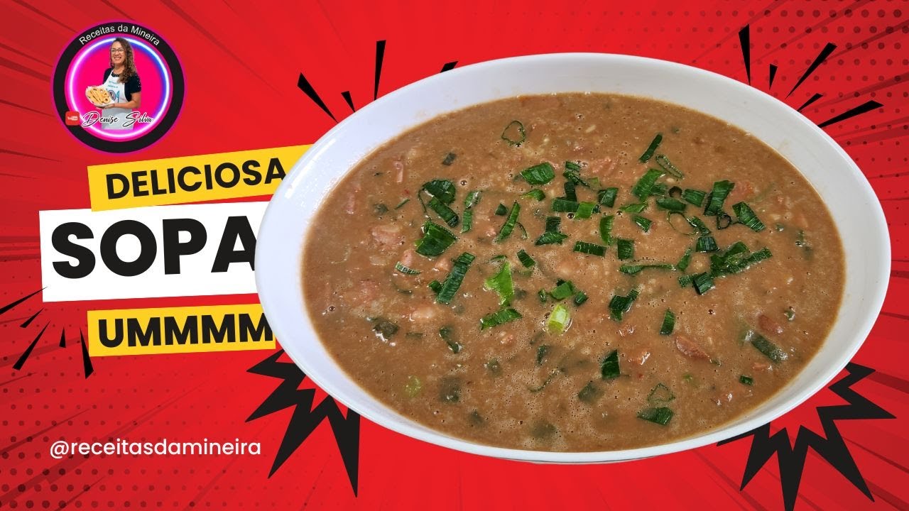 👉 A Melhor Sopa de Feijão com Macarrão de Letrinhas | Receitas da Mineira
