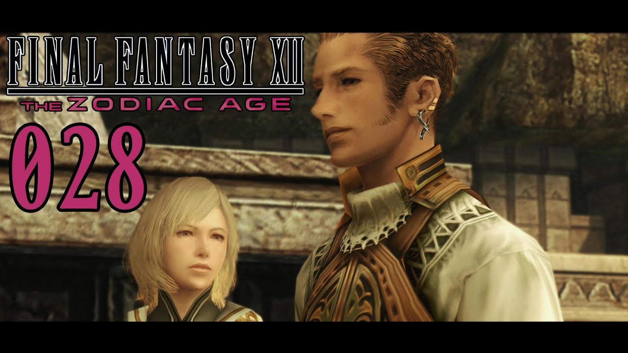 Final Fantasy 12 - The Zodiac Age [Deutsch] #028 - Die Grabst&auml;tte Raithwalls