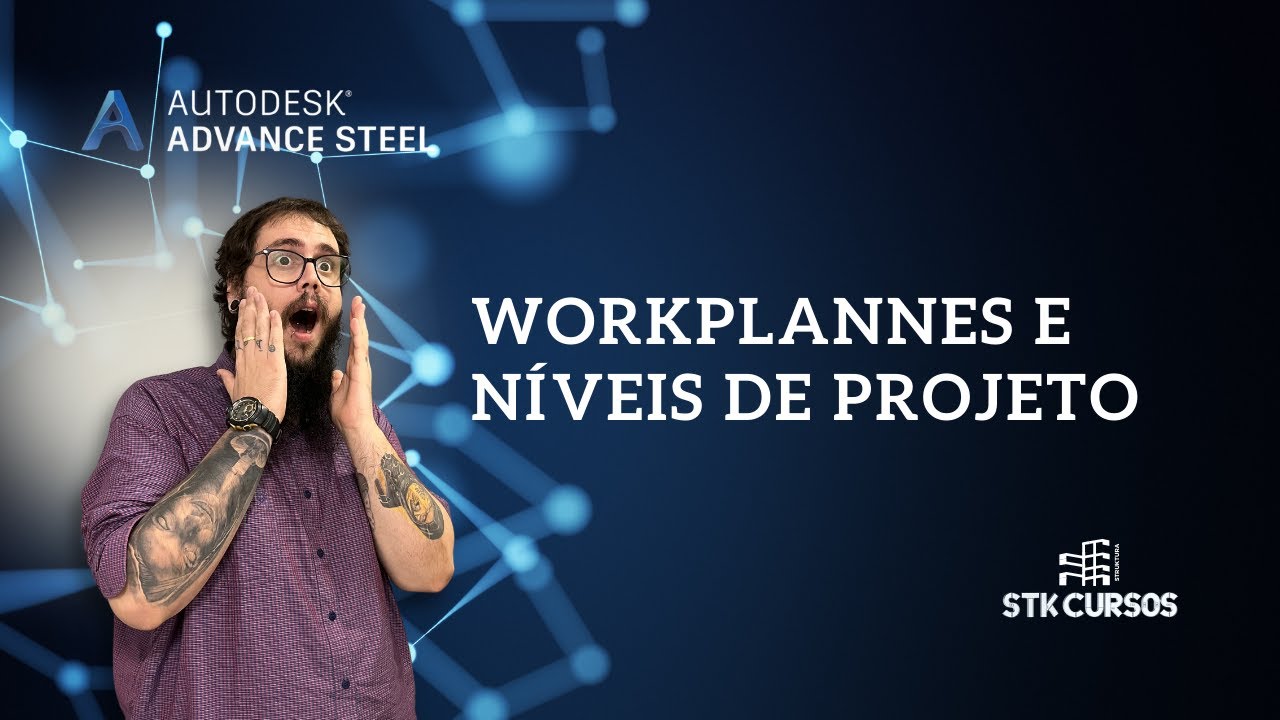 Workplanes e N&iacute;veis para Vigas e Pilares | Advance Steel 2023