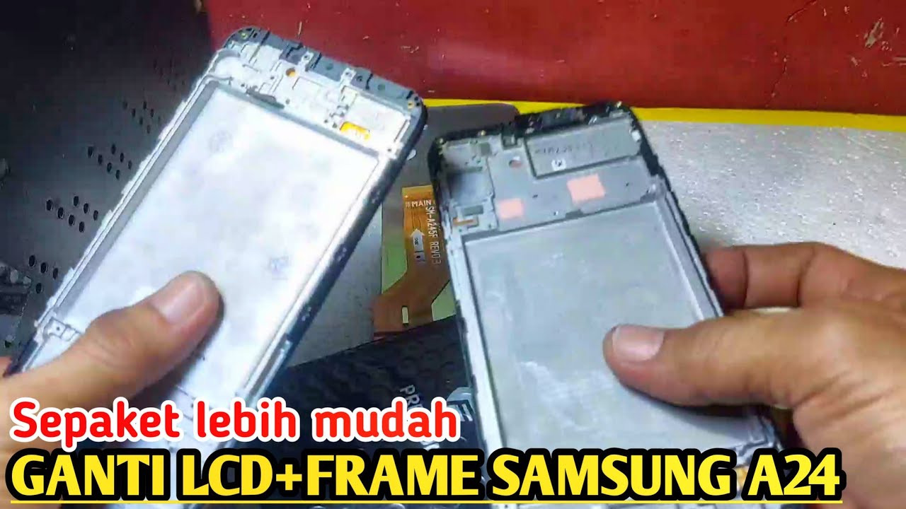 Cara ganti lcd+frame samsung A24