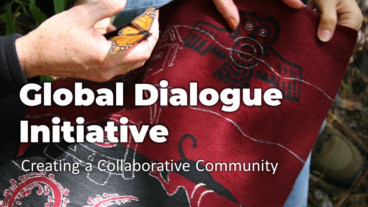 Global Dialogue Initiative: Virtual session on creating a collaborative community