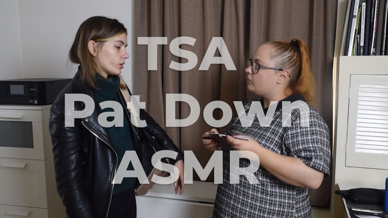* ASMR * TSA Pat Down / REAL PERSON / Bag Check / Not too nice traveller / High heels/ Unintentional