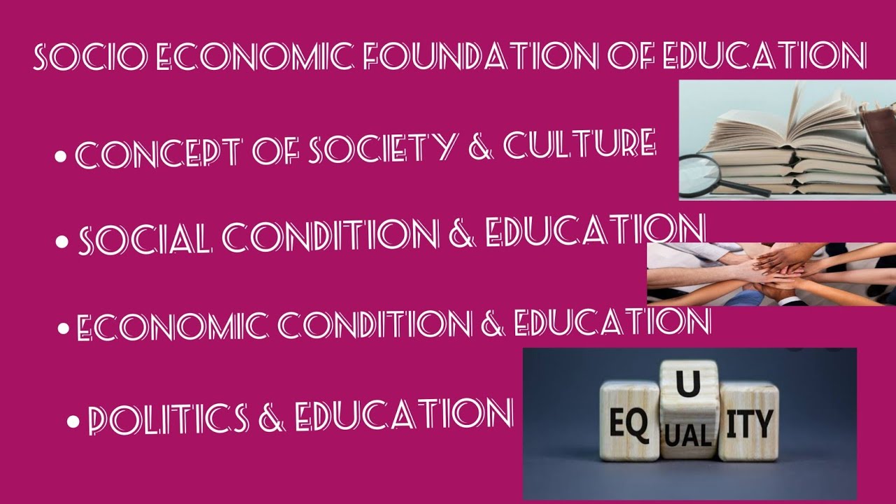 Socio economic foundation of edu||Concept of society&culture ||Economic condition&edu||Politics& edu