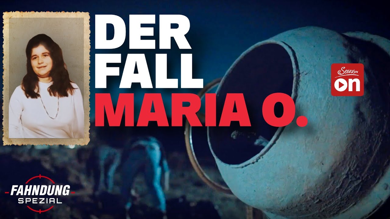 Ermordet und einbetoniert? Der Fall Maria O. | Fahndung Spezial