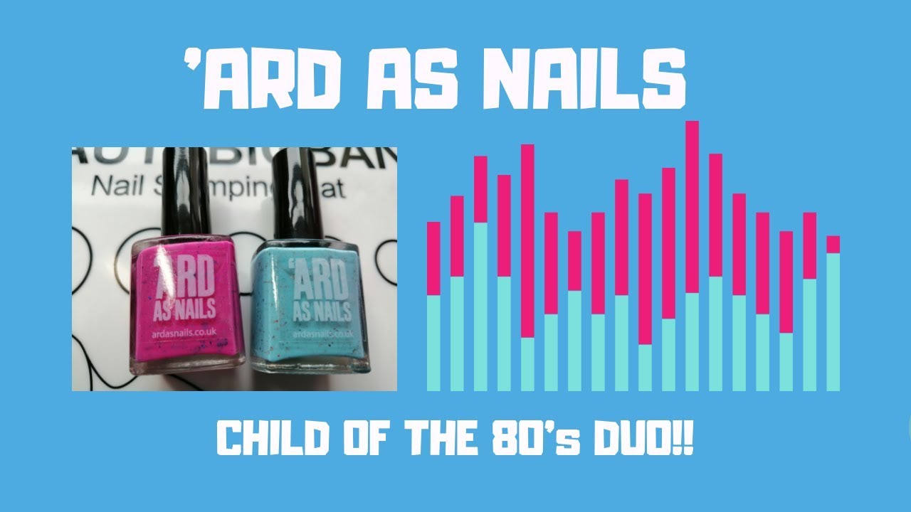Ard as Nails CHILD OF THE 80s DUO (swatch & review)
