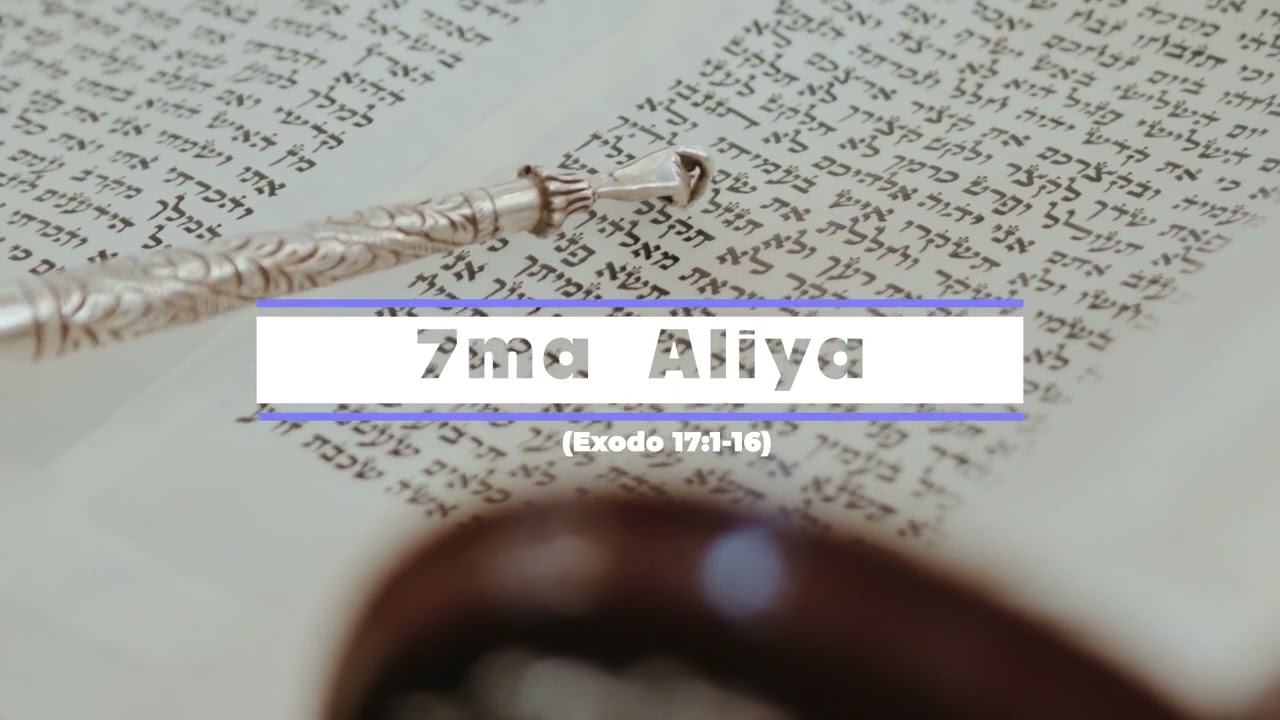 Lectura 7ma Aliya Parashat Beshalaj