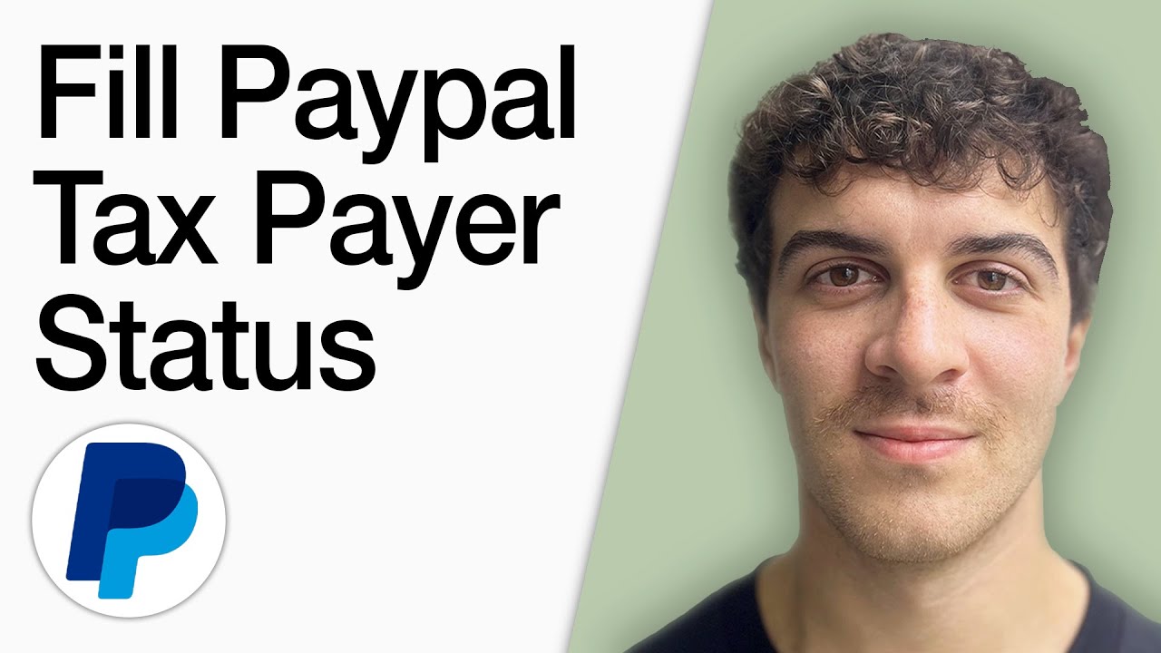 How To Fill Paypal Tax Payer Status Form (Non-Us Citizens) (Full 2025 Guide)