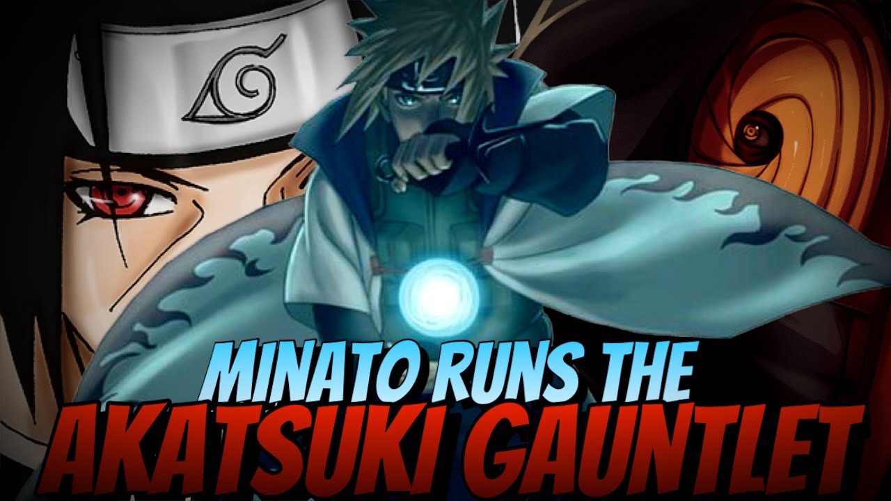 Minato Vs Akatsuki Duos Gauntlet