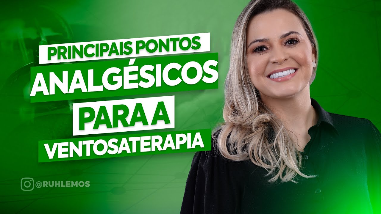 Principais pontos analgésicos para a ventosaterapia