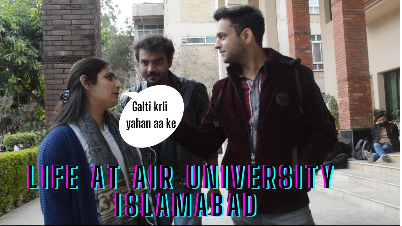Life at Air University Islamabad in 2022 | Asking Students About their life in Air