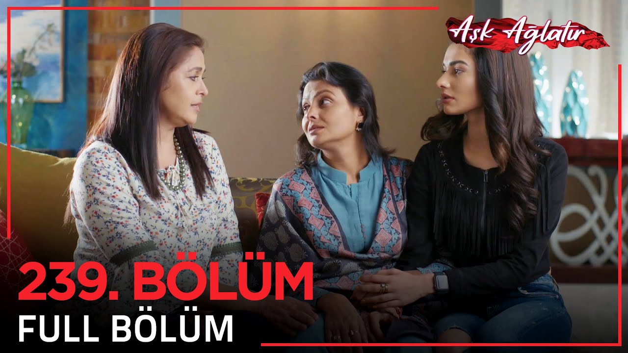 Aşk Ağlatır Hint Dizisi 239. B&ouml;l&uuml;m