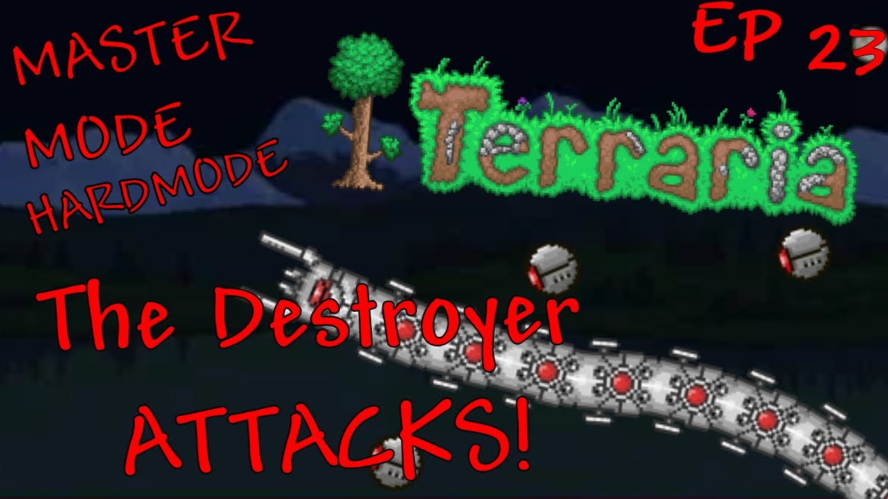 The Destroyer Attacks!: Terraria ep 23 (MASTER MODE)(HARDMODE)