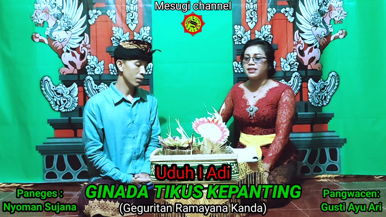 GINADA TIKUS KEPANTING olih Gst Ayu Ari & Nyoman Sujana #mesugichannel #pupuhginada