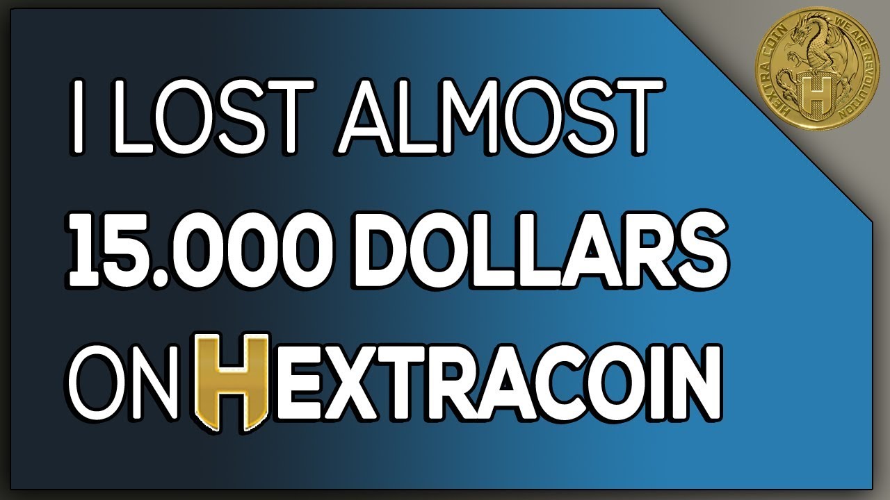 HextraCoin lost my 15000 dollars - HextraCoin Exit Scam?