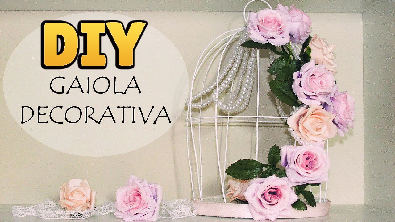 DIY: COMO FAZER GAIOLA DECORATIVA com Flores e Pérolas (Decoração Quarto e Casamento) 