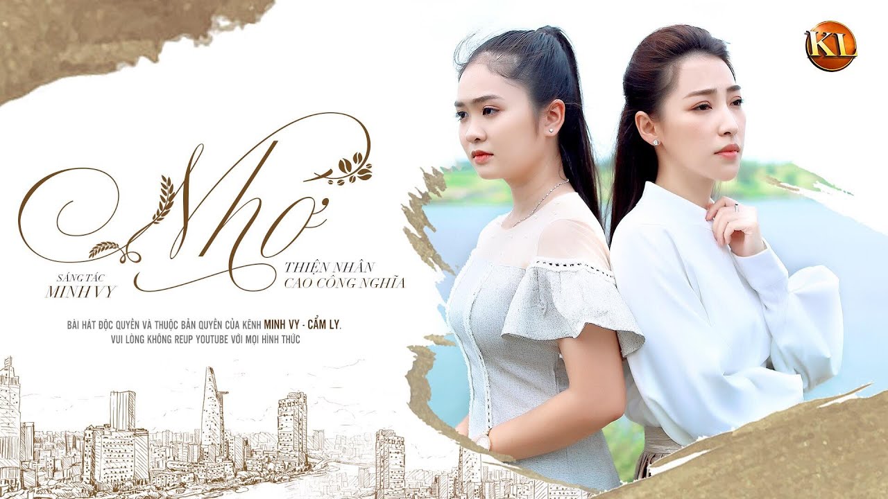NHỚ - CAO C&Ocirc;NG NGHĨA & THIỆN NH&Acirc;N
