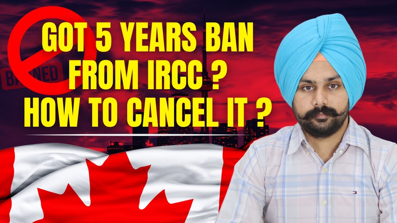 🚨 Got a 5-Year Ban from IRCC? Here’s How to Cancel It! | Jaspreet Deol