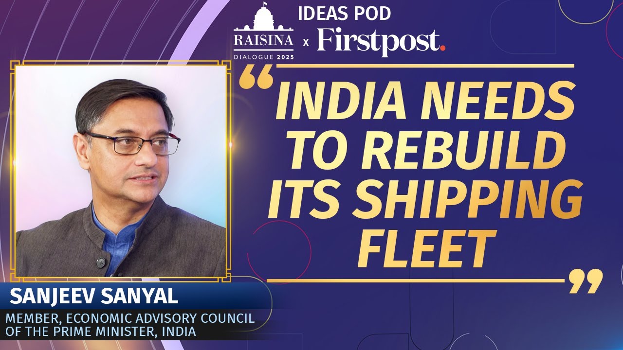 'India Has Every Ingredient Needed to Become a Serious Ship-Building Country' | Firstpost Ideas Pod