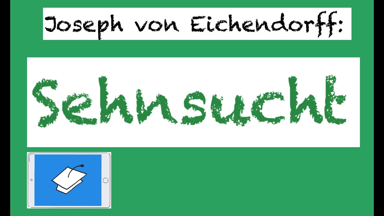 Sehnsucht, Eichendorff, Analyse und Interpretation, romantisches Gedicht