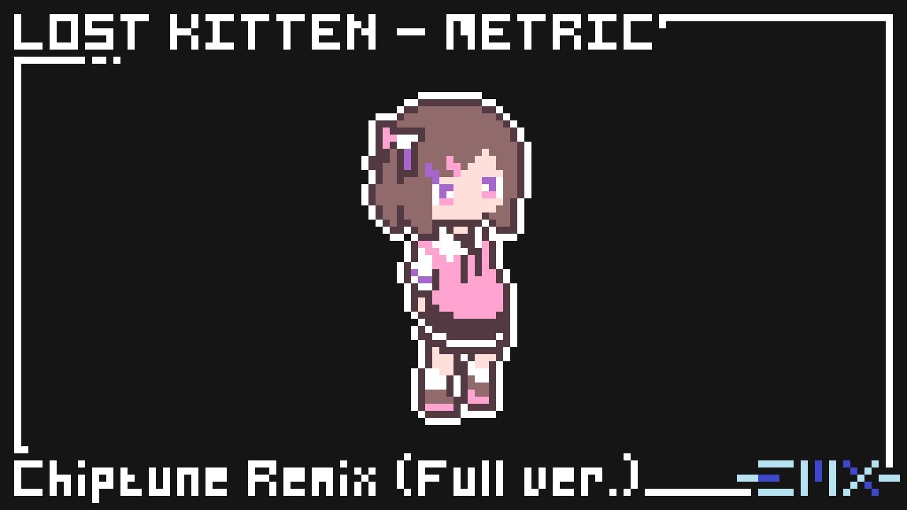 Lost Kitten - Metric | Chiptune Remix (Full ver.) by Efra_EMX