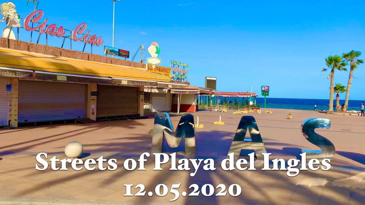 Гран Канария 12.05.20 Улицы Плайя дель Инглес