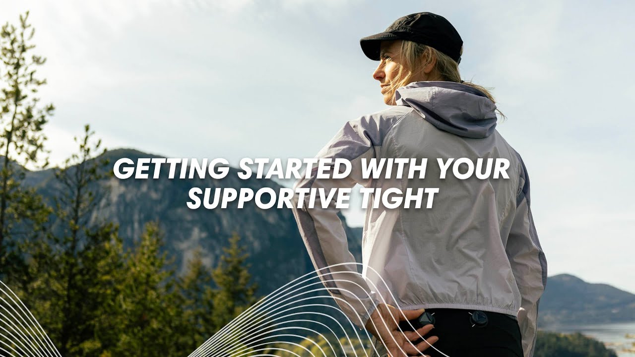 Getting Started With Your Supportive Tight
