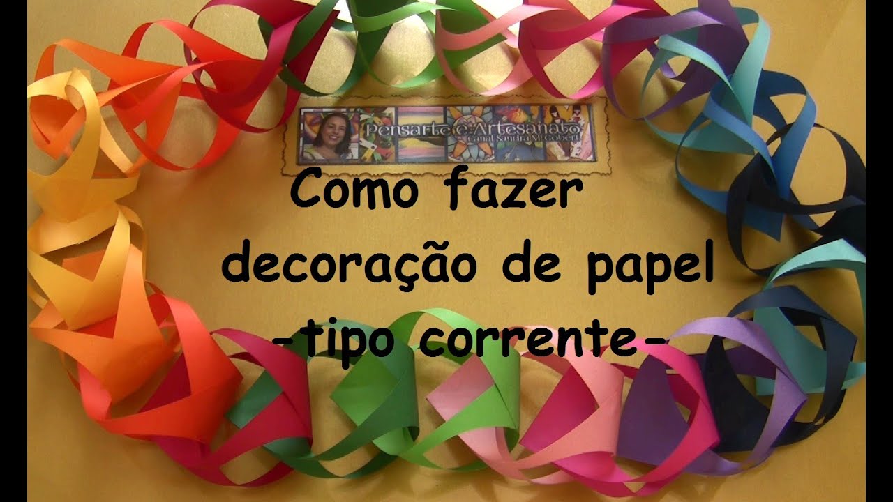 COMO FAZER DECORAÇÃO DE PAPEL - TIPO CORRENTE