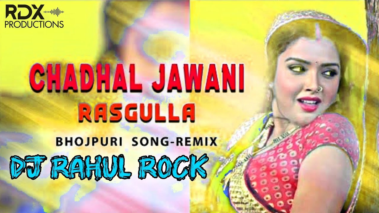 Chadal Jawani Rasgulla Hot Song Garda GMS Mix DJ Rahul Rock