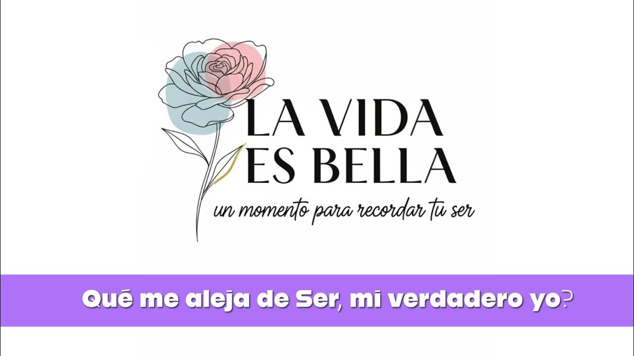 Pregunta del dia | Que me aleja de Ser, mi verdadero yo? | La Vida es Bella