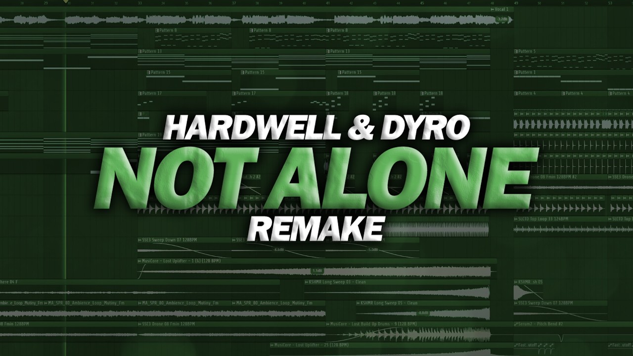 Hardwell & Dyro - Not Alone [FL Studio Remake]