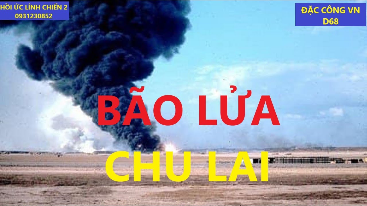 ĐẶC CÔNG VN/ BÃO LỬA CHU LAI / hồi ức / kccm