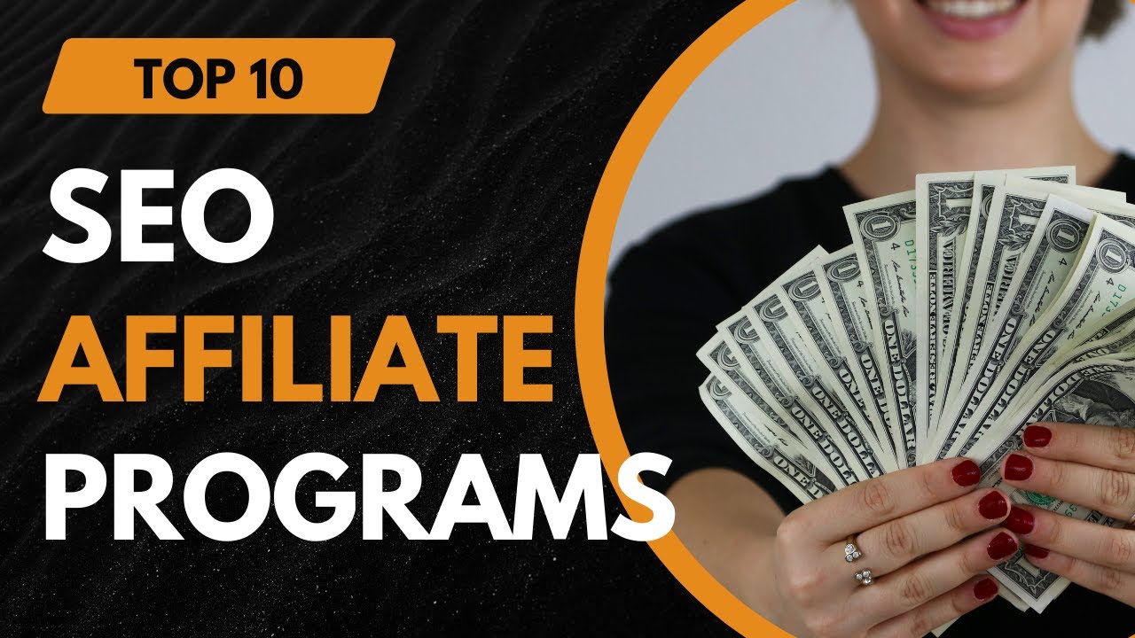 Best 10 SEO Affiliate Programs To Join Today