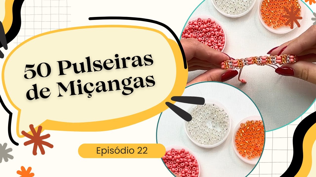 50 Pulseiras de Miçangas - Episódio 22 #pulseira #micangas #bijuteria