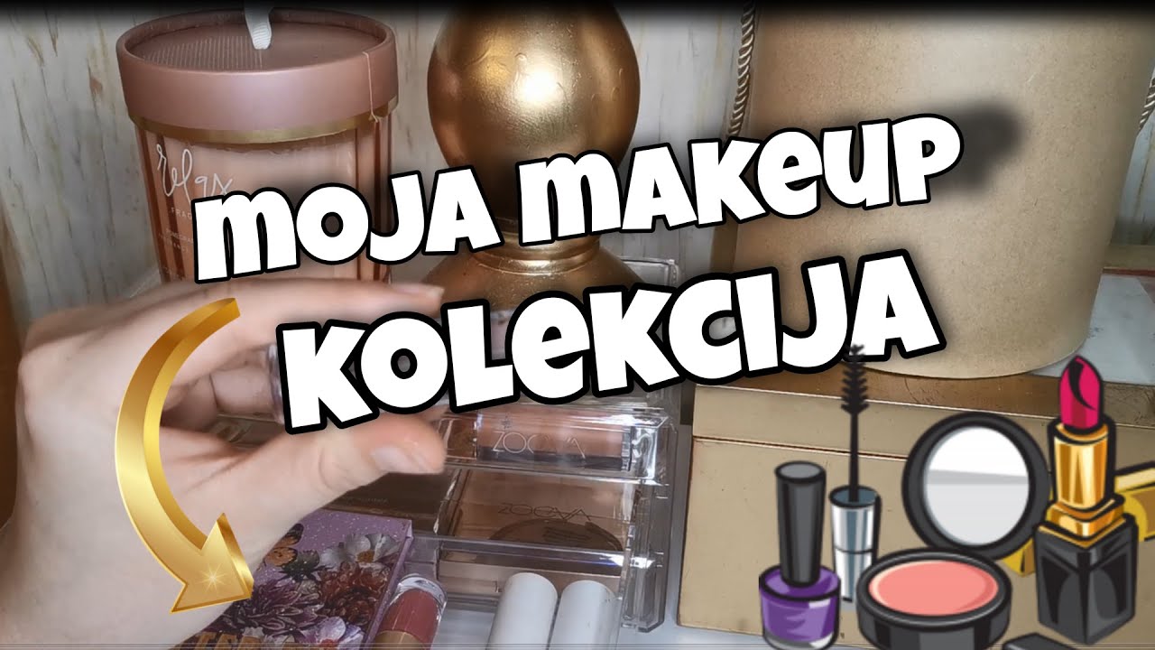 Moja makeup KOLEKCIJA 💄💋