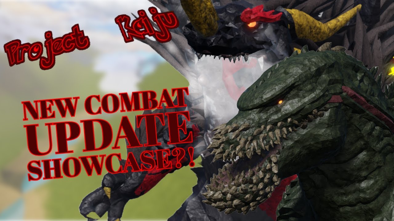 New Combat Update Showcase?! Project Kaiju 4.0