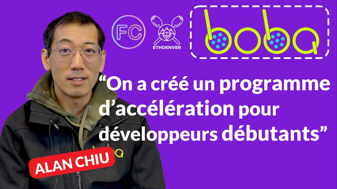 Entretien avec Alan Chiu Fondateur de Boba Network | ETHDenver 2022 &Xi;