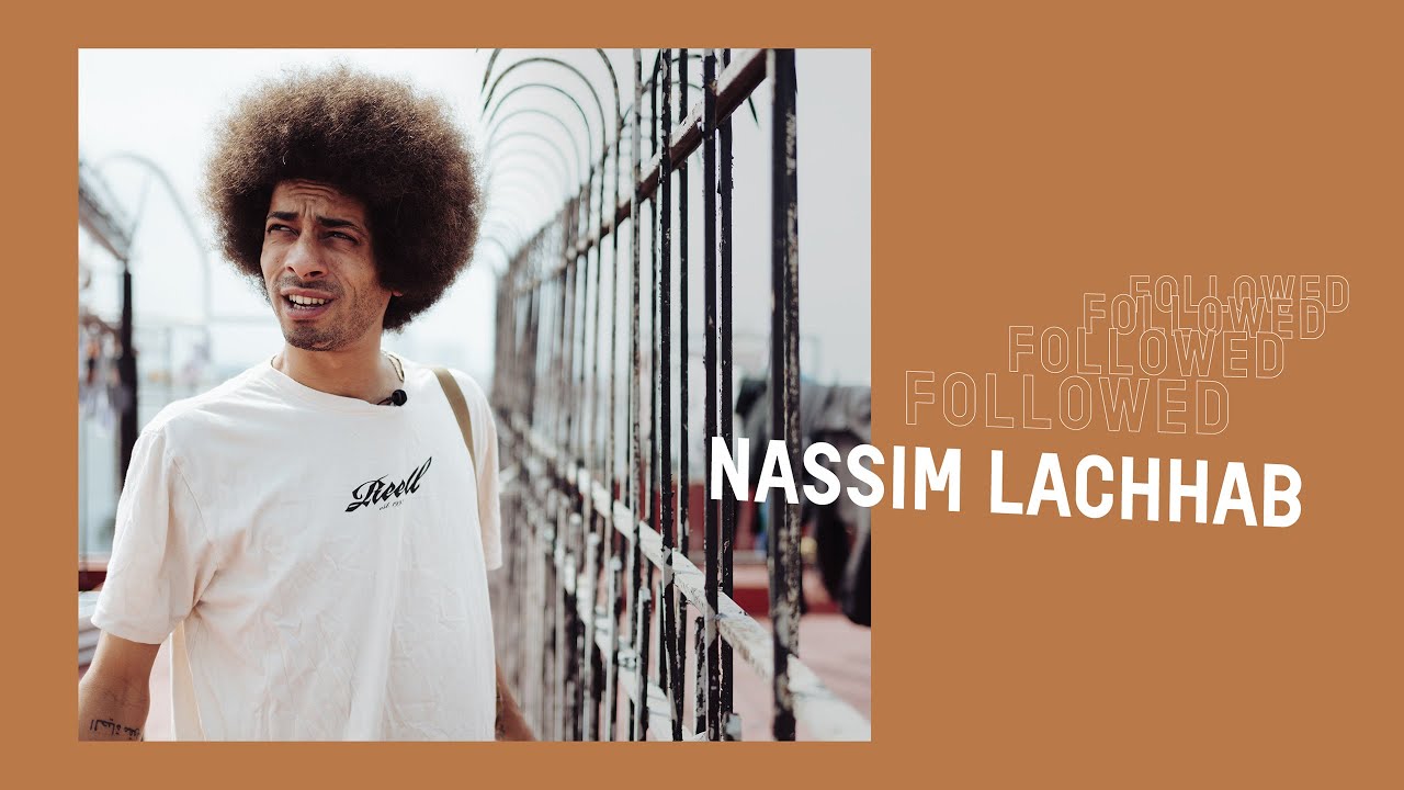 Followed: Nassim Lachhab